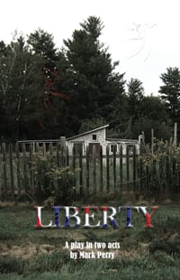 Liberty: A play in two acts cover
