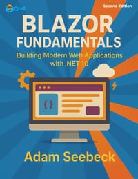 Blazor Fundamentals: Building Modern Web Applications with .NET 10 cover