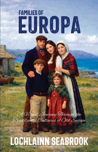 Families of Europa: A Visual Journey Through the Traditional Cultures of Old Europe cover