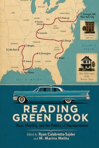 Reading Green Book: Race, Mobility, and the Politics of Representation cover