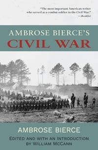 Ambrose Bierce's Civil War (Warbler Classics Annotated Edition) cover