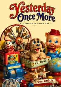 Yesterday Once More: A Celebration of Vintage Toys cover