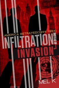 Infiltration Instead of Invasion: America Betrayed (1944-1954) cover