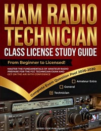 Ham Radio Technician Class License Study Guide: From Beginner to Licensed! Master the Fundamentals of Amateur Radio, Prepare for the FCC Technician Ex cover