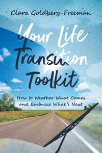 Your Life Transition Toolkit: How to Weather What Comes and Embrace What's Next cover