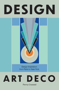 Design: Art Deco: Design Inspiration from Paris to New York cover