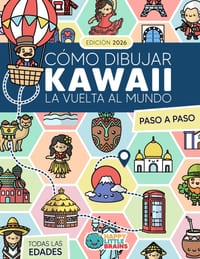 Cómo Dibujar Kawaii La Vuelta al Mundo: 101 Dibujos Súper Monos para Aprender a Dibujar Monumentos, Comidas y Tradiciones Paso a Paso cover