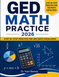 GED Math Practice 2026: Step-by-Step Practice for GED Math Excellence cover
