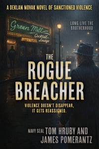 The Rogue Breacher: A Deklan Novak Novel of Sanctioned Violence cover