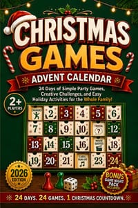 Christmas Games Advent Calendar: 24 Days of Simple Party Games, Creative Challenges, and Easy Holiday Activities for the Whole Family cover