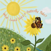 What Sound Does a Butterfly Make? cover