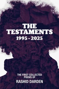 The Testaments 1995-2025: The First Collected Poems of Rashid Darden cover
