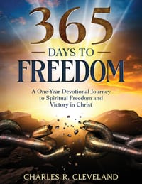365 Days to Freedom: A One-Year Devotional Journey to Spiritual Freedom and Victory in Christ cover