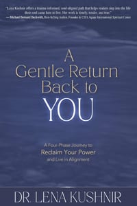 A Gentle Return Back to You: A Four-Phase Journey to Reclaim Your Power and Live in Alignment cover
