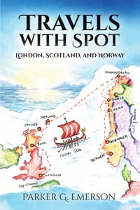 TRAVELS WITH SPOT - London, Scotland, & Norway cover