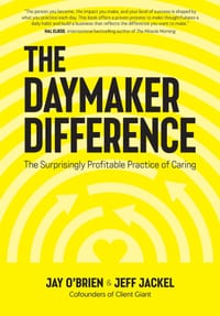 The Daymaker Difference: The Surprisingly Profitable Practice of Caring cover