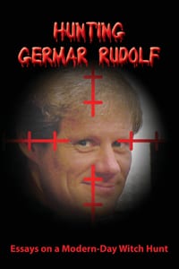 Hunting Germar Rudolf: Essays on a Modern-Day Witch Hunt cover