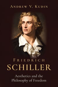 Friedrich Schiller: Aesthetics and the Philosophy of Freedom cover