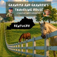 Grandma and Grandpa's Traveling House in Kentucky: A Traveling Sarff's Adventure cover