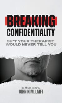 Breaking Confidentiality: Sh*t Your Therapist Would Never Tell You cover