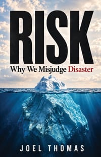 Risk: Why We Misjudge Disaster cover