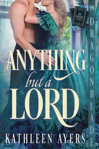 Anything But a Lord: A Regency Historical Romance cover