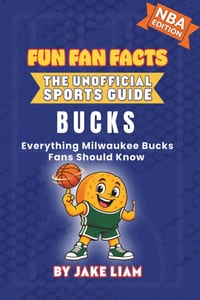 Milwaukee Bucks Basketball Book for Kids: Everything Milwaukee Bucks Fans Should Know cover