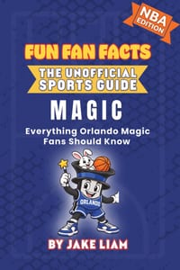Orlando Magic Basketball Book for Kids: Everything Orlando Magic Fans Should Know cover