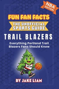 Portland Trail Blazers Basketball Book for Kids: Everything Portland Trail Blazers Fans Should Know cover