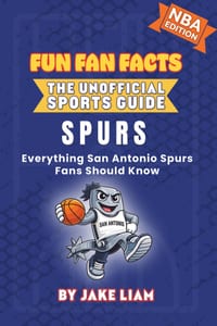 San Antonio Spurs Basketball Book for Kids: Everything San Antonio Spurs Fans Should Know cover