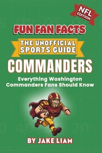 Washington Commanders: NFL Football Book for Kids: Fun Fan Facts Edition - Amazing Players, History and Trivia for Young Commanders Fans cover