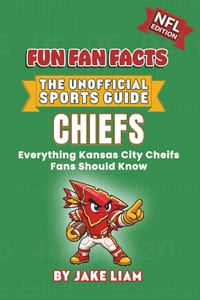 Kansas City Chiefs Football Book for Kids: NFL Football Book for Kids: Fun Fan Facts Edition - Amazing Players, History and Trivia for Young Chiefs Fa cover