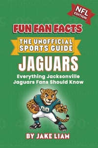 Jacksonville Jaguars Football Book for Kids: NFL Football Book for Kids: Fun Fan Facts Edition - History, Legends and Trivia for Young Jaguars Fans cover