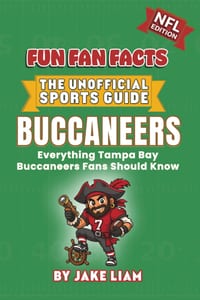 Tampa Bay Buccaneers Football Book for Kids: Football Book for Kids Ages 8-12: Fun Fan Facts NFL Edition - History, Stars and Trivia for Young Buccane cover