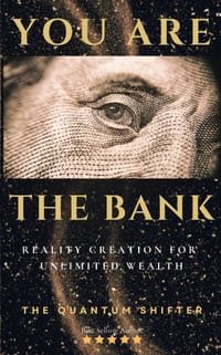 You Are The Bank: Reality Creation for Unlimited Wealth cover