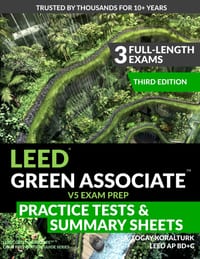 LEED Green Associate V5 Exam Prep Practice Tests & Summary Sheets - Third Edition (LEED Green Associate Exam Preparation Guide Series) cover