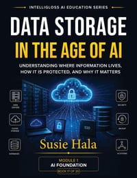 Data Storage in the Age of AI: Data Storage in the Age of AI Understanding Where Information Lives, How It Is Protected, and Why It Matters ISBN: 978- cover