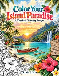 Color your Island Paradise: A Tropical Coloring Escape cover