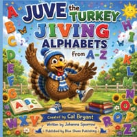 Juve the Turkey Jiving Alphabets From A-Z cover