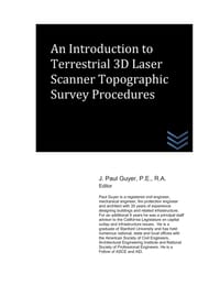 An Introduction to Terrestrial 3D Laser Scanner Topographic Survey Procedures cover