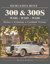 MERCEDES-BENZ, The 1950s 300, 300S Series: From the 300 Sedan to the 300Sc Roadster cover