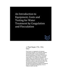 An Introduction to Equipment, Costs and Testing for Water Treatment by Coagulation and Flocculation cover
