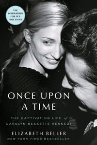 Once Upon a Time: The Captivating Life of Carolyn Bessette-Kennedy cover