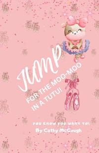 Jump for the Moo-Moo in a Tutu! Book 19 Jump Series cover