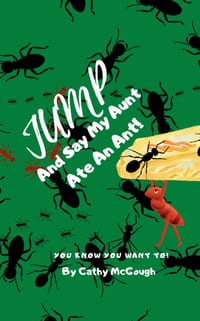 Jump and Say My Aunt Ate an Ant! Book 21 Jump Series cover