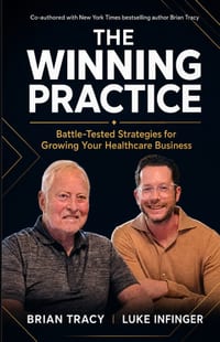 The Winning Practice: Battle-Tested Strategies for Growing Your Healthcare Business cover