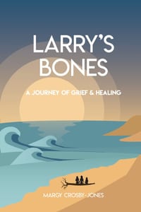 Larry's Bones: A Journey of Grief and Healing cover