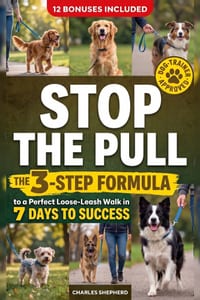 Stop the Pull: The 3-Step Formula to a Perfect Loose-Leash Walk in 7 Days cover
