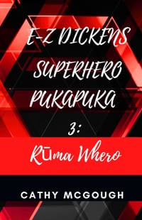 E-Z DICKENS SUPERHERO PUKAPUKA 3 Rūma Whero MAORI EDITION E-Z DICKENS SERIES cover