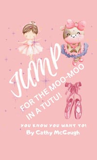 Jump for the Moo-Moo in a Tutu! Book 16 Hardcover Edition Jump Series cover